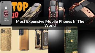 Top 10 Most Expensive Mobile Phones In The World | 10 Top Information