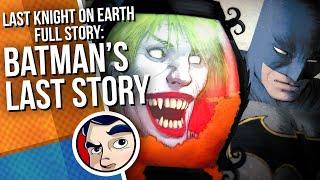 Batman Last Knight On Earth - Full Story | Comicstorian