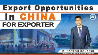 Export Opportunities in China for Indian Exporters | online Exim Solution