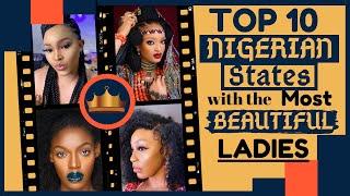 Top 10 states in Nigeria with the most beautiful girls