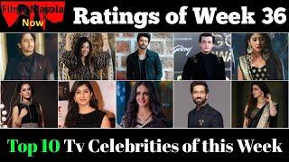 FMN Ratings of Week 36 : Top 10 Tv Celebrities of this Week