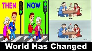 Top 10 Then Vs Now : Life.World Has Changed.