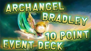 ARCHANGEL BRADLEY Event - 10 Point Deck! (August 2021) | South Park Phone Destroyer