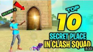 top 10 secret place in clash squad