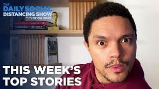 What The Hell Happened This Week? | The Daily Social Distancing Show