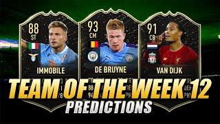 FIFA 20 | TEAM OF THE WEEK 12 PREDICTIONS | TOTW 12 | w/ De Bruyne, Van Dijk & Immobile