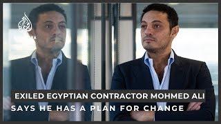 Exiled Egyptian contractor says he has a plan for change