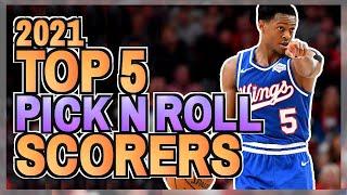 2021 Top 5 Best Pick and Roll Scorers | Point Guard Edition