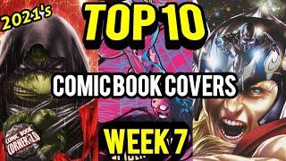 TOP 10 Comic Book Covers Week 7 | NEW Comic Books 2/17/21