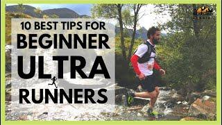 10 best tips for BEGINNER ULTRA RUNNERS - from John Kelly, Camille Herron & more athletes & coaches