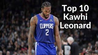 Top 10 Kawhi Leonard Highlights | Best of the Best | Los Angeles Clippers