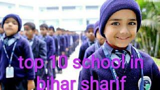 TOP 10 school in Bihar Sharif (update on 2020) animation video.