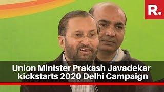 Union Minister Prakash Javadekar Kickstarts Campaign For 2020 Delhi Assembly Elections