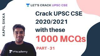 Crack UPSC CSE 2020/2021 with these 1000 MCQs | Part - 31 | Kapil Sikka