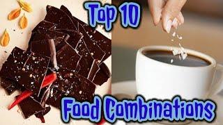 Top 10 // Unusual Food // Combinations 