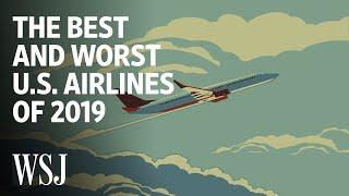 The Best and Worst U.S. Airlines of 2019 | WSJ