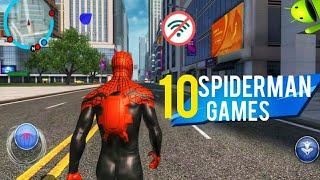 Top 10 OFFLINE SpiderMan Games For Android || High Graphics