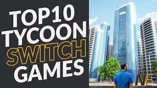 Top 10 Nintendo Switch Tycoon Games - Simulation Business Management