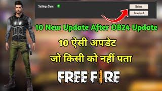 Top 10 Changes After OB24 Update - 10 ऐसे अपडेट जो किसी को नहीं पता Free Fire