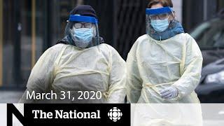 WATCH LIVE: The National for Tuesday, March 31 — Canadian-made ventilators, PPE and tests on the way