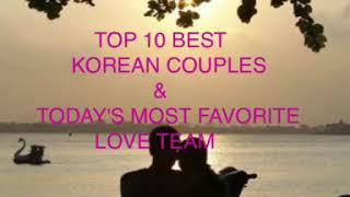 Top 10 Best Korean Couples - Love Team