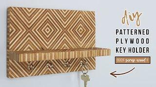 DIY Scrap Wood Key Holder (Patterned Plywood)