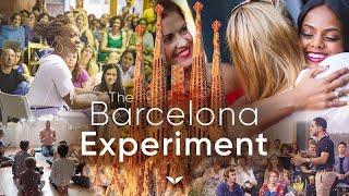 The Barcelona Experiment