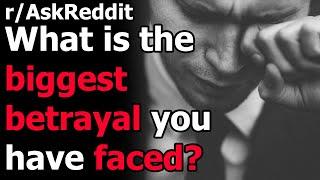 What is the biggest betrayal you have faced? r/AskReddit | Reddit Jar