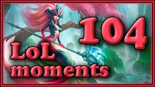 League of Legends Funny Moments Ep.104 | LoL Best Moments & Highlights