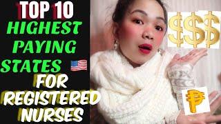 TOP 10 HIGHEST PAYING STATES | REGISTERED NURSE IN USA | SAHOD NG NURSE SA USA | PINOY NURSE SA USA