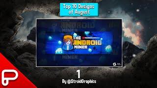 Top 10 designs for the month of August!