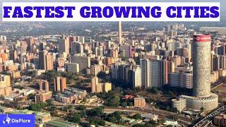 Top 10 Fastest Growing Cities in Africa 2020