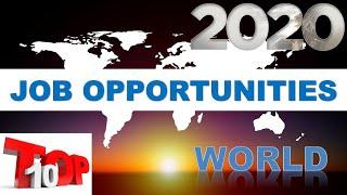 TOP 10 EMPLOYMENT MARKET COUNTRIES AND JOBS 2020 IN THE WORLD