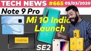 Mi 10 India Launch & Full Specs, Redmi Note 9 Pro Live Images, realme TV Launch, iPhone SE2-#TTN665