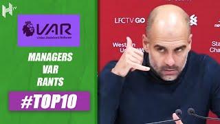 Top 10 Manager VAR Rants