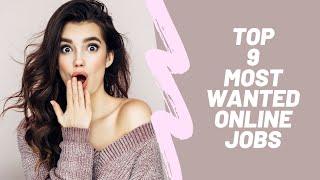 TOP 9 MOST WANTED Online Jobs || Work From Home || Programming Skills || High Demand Skills 2021