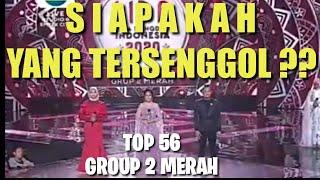 YANG TERSENGGOL TADI MALAM LIDA 2020 GROUP 2 MERAH TOP 56