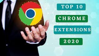 Top 10 Most Useful Chrome Extensions (2020)