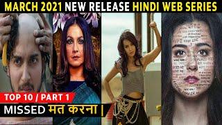 Top 10 Best Hindi Web Series Release On March 2021 Must Watch