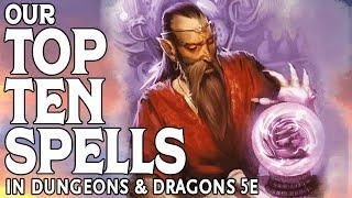 Our Top 10 Spells in Dungeons & Dragons 5e