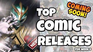 THE TOP NEW COMICS YOU SHOULD BUY FOR WEEK 6 FEBRUARY 10TH 2021