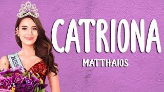 Matthaios - Catriona | 1 Hour Loop | Nonstop | Lyrics |