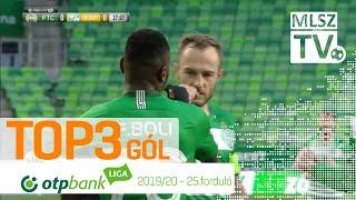 TOP 3 GÓL – 25. forduló | OTP Bank Liga | 2019/2020