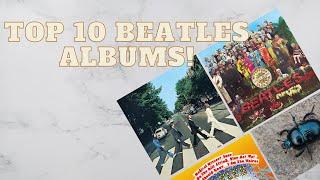 Top 10 BEATLES Albums!