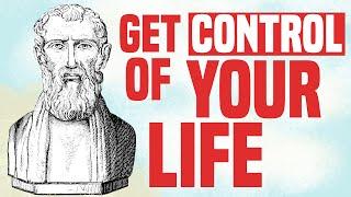 STOICISM: How to Get Control of Your Life