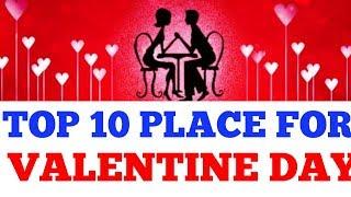 top 10 place to visit in valentine day || top 10 romantic place for valentine day