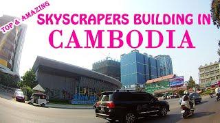 Top and Amazing Skyscrapers Building View in Cambodia