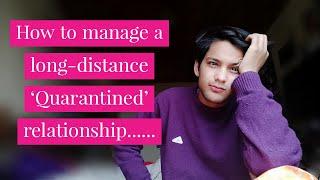 How To Manage A Long-Distance 'Quarantined' Relationship.... |