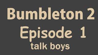 Bumbleton 2 Episode 1 - Top 10 Homies