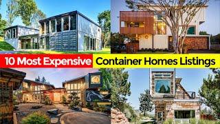 Top 10 Most Expensive Shipping Container Homes Listings